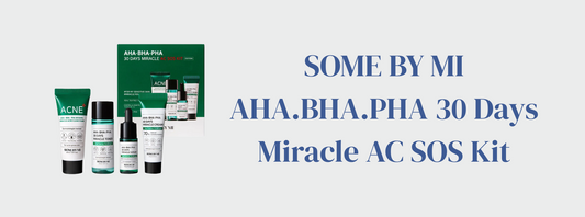 SOME BY MI AHA.BHA.PHA 30 Days Miracle AC SOS Kit: Your Acne - Struggling Skin's Best Friend